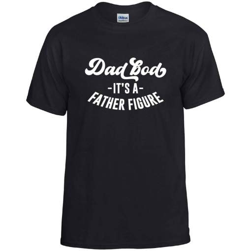 Dad Bod It’s A Father Figure T-Shirt – Daddy Funny Gift Fancy Tee Top Shirt