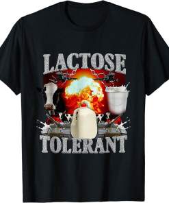 Lactose Intolerant Shirt, Funny Sarcasm Oddly Specific Meme T-Shirt