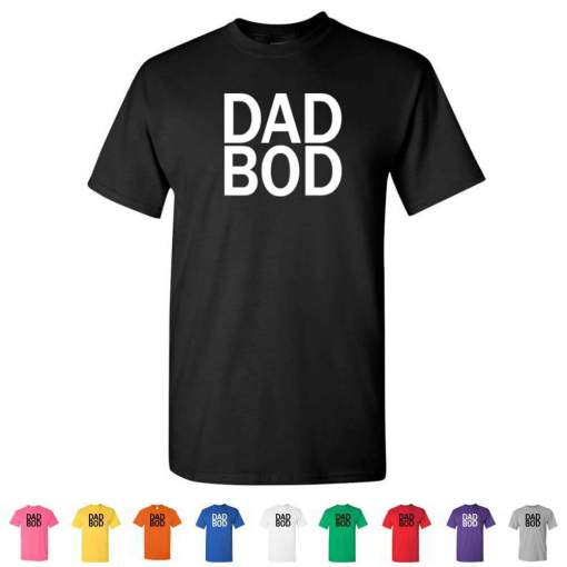 Short Sleeve T-Shirts “Dad Bod” Funny Gift Father Day DILF Gym Mens Graphic Tees