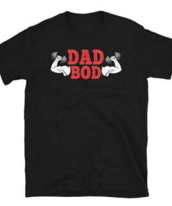 Weightlifting Strength Training Dad Bod T Shirt