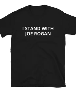 I Stand With Joe Rogan – Short-Sleeve Unisex T-Shirt
