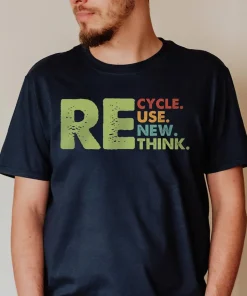 recycle reuse renew rethink shirt crisis environmental activism t shirts (2)