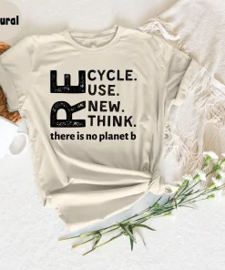 recycle reuse renew rethink t shirt there is no planet b (1)