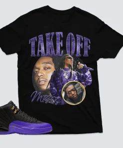 TakeOff Shirt, Jordan 12 Field Purple Shirt, Kid Match TakeOff Migos Shirt Match Sneaker