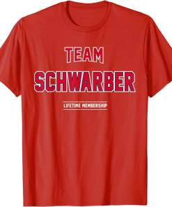 Team Schwarber Gift Proud Family Last Name Surname Shirt