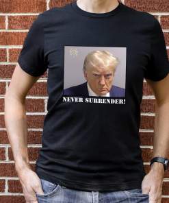 trump never surrender shirt donald trump shirt president shirt 2024 shirt (4)