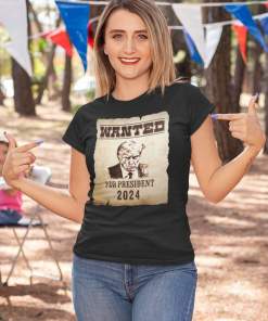 Wanted for President 2024 – Trump’s Mug Shot Wanted Poster – Funny T Shirt – Donald Trump T-shirt